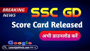 SSC GD Score Card 2023