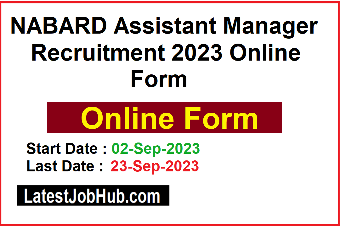 NABARD Assistant Manager Recruitment 2023 Online Form