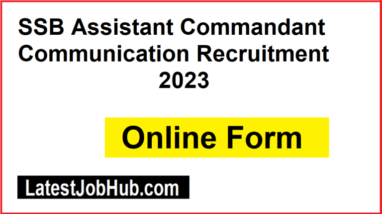 SSB Assistant Commandant Communication Recruitment 2023