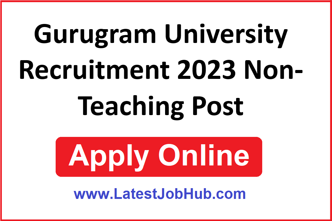 Gurugram University Recruitment 2023 Non-Teaching Post