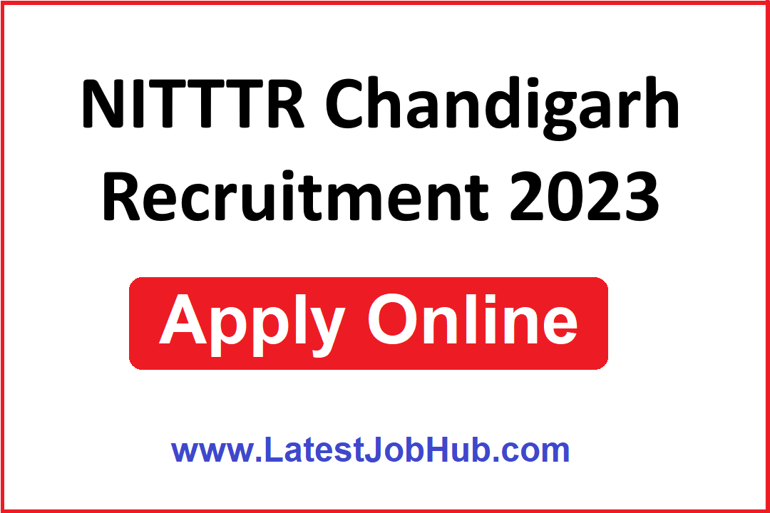 NITTTR Chandigarh Recruitment 2023 Online Form