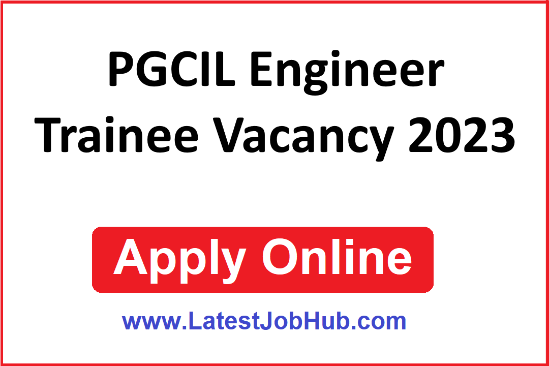 PGCIL Engineer Trainee Vacancy 2023