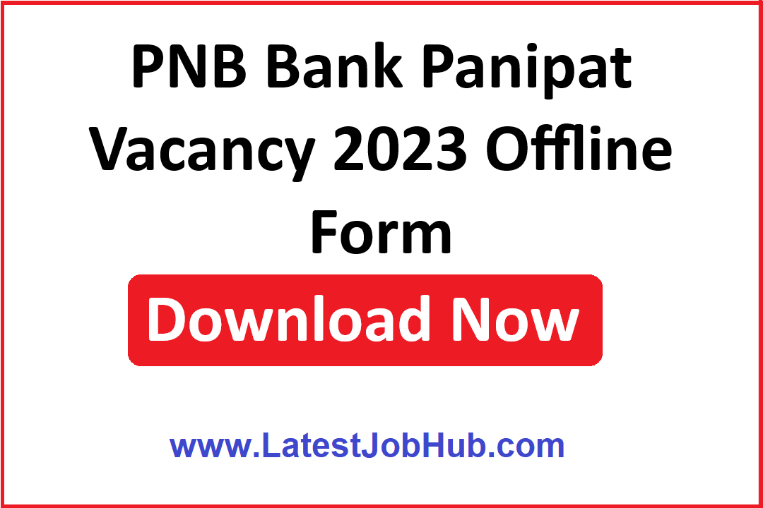 PNB Bank Panipat Vacancy 2023