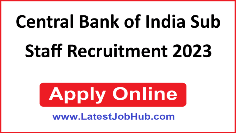 Central Bank of India Sub Staff Recruitment 2023