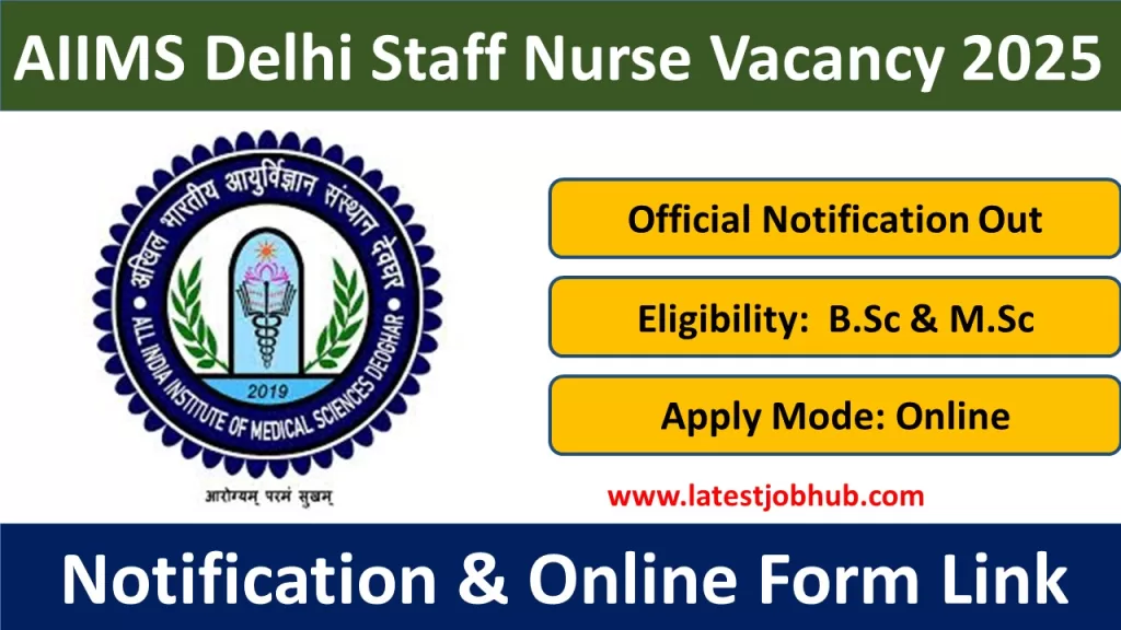 AIIMS Delhi Staff Nurse Vacancy 2025